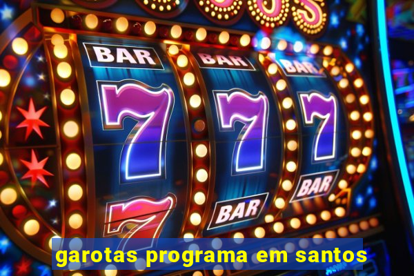 garotas programa em santos